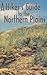 A Hiker's Guide to the Northern Plains