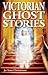 Victorian Ghost Stories