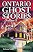 Ontario Ghost Stories, Volu...