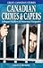 Canadian Crimes and Capers:...