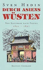 Durch Asiens Wüsten - Von Kaschgar nach Peking 1895-1897 (Hardcover)
