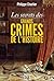 Les Secrets des Grands Crim...