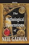 The Mythological Dimensions of Neil Gaiman The Mythological Dimensions of Neil Gaiman
