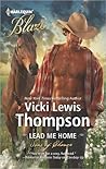 Lead Me Home by Vicki Lewis Thompson Lead Me Home by Vicki Lewis Thompson