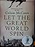 Let the Great World Spin by Colum McCann