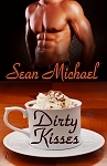 Dirty Kisses (Kindle Edition)