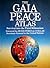 The Gaia Peace Atlas