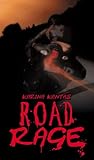 Road Rage by Karina Kantas