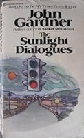 The Sunlight Dialogues By John Gardner