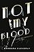 Not My Blood