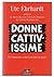 Donne cattivissime