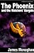 The Phoenix and the Watchers' Bargain (The Phoenix Odyssey) 