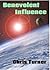 Benevolent Influence