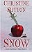 Snow (Kayla Burkheart Tales...