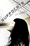 Suffocate by Shelli R. Johannes