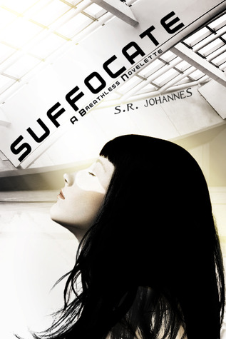 Suffocate (The Breathless, #1)