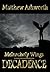  Decadence (Melancholy Wings)