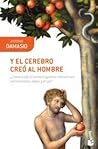 Y el cerebro creó...