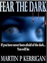 Fear The Dark