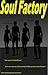 Soul Factory