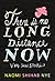 There Is No Long Distance Now