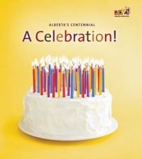 Alberta's Centennial: A Celebration!