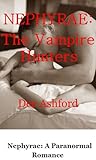 Nephyrae: The Vampire Hunters  (The Nephyrae Vampire Trilogy, #1)