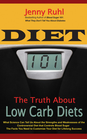 Diet 101: The Truth About Low Carb Diets (Kindle Edition)