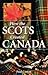 How the Scots Created Canada