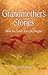 Grandmother's Stories: How the Earth and Sky Began