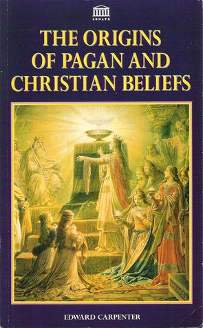 The Origins of Pagan and Christian Beliefs (Paperback)