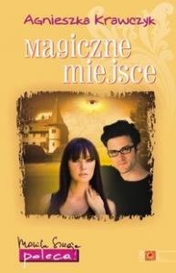 Magiczne miejsce (Magiczne miejsce, #1)