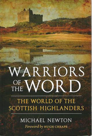 Warriors of the Word: The World of the Scottish Highlanders (Paperback)