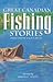 Great Canadian Fishing Stories
