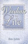 Wisdom For Life: Three Principles for Well Being
