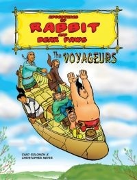 Adventures of Rabbit and Bear Paws: The Voyageurs (Paperback)