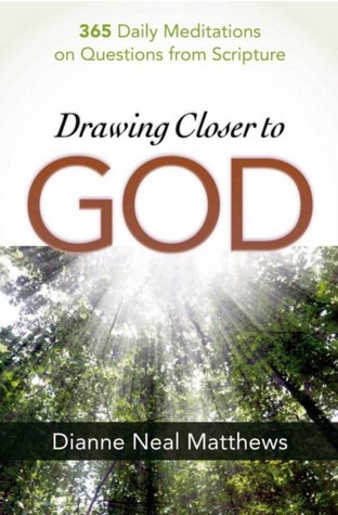 Drawing Closer to God: 365 Daily Meditations on Questions from Scripture (Kindle Edition)