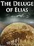 The Deluge of Elias