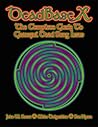 Deadbase X: The Complete Guide to Grateful Dead Song Lists Deadbase X: The Complete Guide to Grateful Dead Song Lists