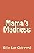 Mama's Madness