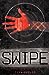 Swipe (Swipe, #1)