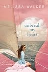 Unbreak My Heart Book cover for Unbreak My Heart