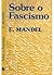 Sobre o Fascismo