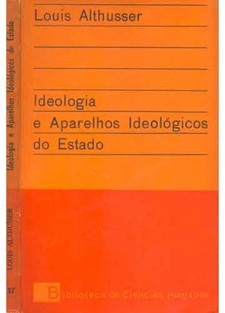 Ideologia e Aparelhos Ideológicos do Estado