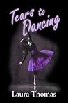 Tears to Dancing (Tears Trilogy Book 1)