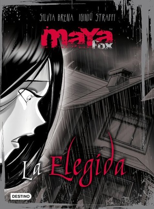 La Elegida (Maya Fox #1)