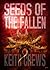 Seeds of the Fallen