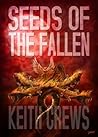 Seeds of the Fallen Seeds of the Fallen