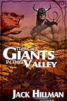 There Are Giants in This Valley by Jack Hillman