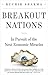 Breakout Nations by Ruchir Sharma